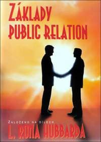 Základy Public Relations - L. Ron Hubbard