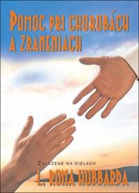 Pomoc pri chorobách a zraneniach - L. Ron Hubbard 1