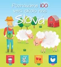 Poznávame 100 vecí okolo nás Slová - autor neuvedený