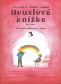 Houslová knížka 3 - Eva Bublová