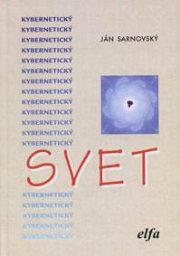 Kybernetický svet - Ján Sarnovský 1