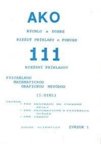 Ako rýchlo a dobre riešiť príklady o pohybe I. diel - Marián Olejár 1