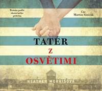 Tatér z Osvětimi (audiokniha) - Heather Morrisová