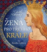Audiokniha Žena pro třetího krále (CD) - CD 1