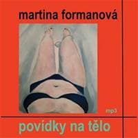 Povídky na tělo - CDmp3 - Formanová Martina 1