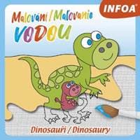 Malování/Maľovanie vodou Dinosauři/Dinosaury - autor neuvedený
