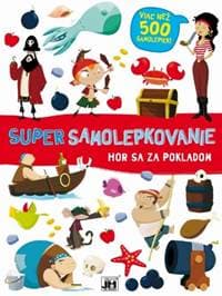 Super samolepkovanie/ Hor sa za pokladom - autor neuvedený