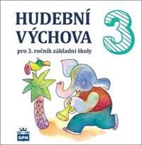 CD Hudební výchova 3 - Marie Lišková 1