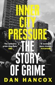 Inner City Pressure: The Story Of Grime - autor neuvedený