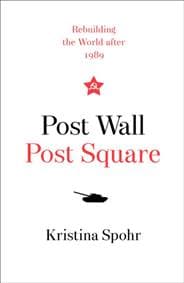 Post Wall, Post Square: Rebuilding The World After 1989 - autor neuvedený 1