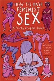How To Have Feminist Sex - autor neuvedený