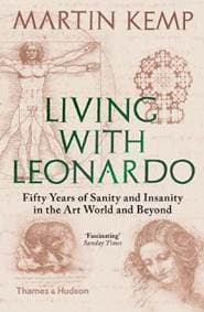 Living with Leonardo - Martin J. Kemp, Thames & Hudson