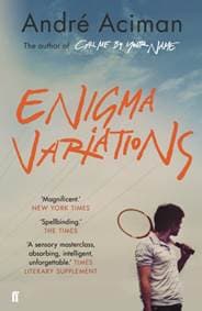 Enigma Variations - André Aciman, Faber & Faber 1