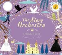 The Story Orchestra: Swan Lake - autor neuvedený 1