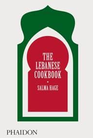 The Lebanese Cookbook - Salma Hage, Phaidon Press Ltd
