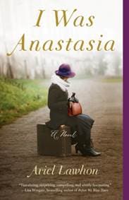 I Was Anastasia - Ariel Lawhon, Anchor Books