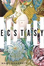 Ecstasy - Mary Sharratt, Mariner Books