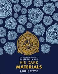 The Definitive Guide to Philip Pullmans His Dark Materials - autor neuvedený 1