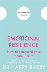 Emotional Resilience : How to safeguard your mental health - autor neuvedený