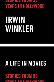 A Life in Movies: Stories from 50 years in Hollywood - Winkler Irwin, Abrams