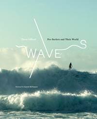 Waves: Pro Surfers and Their World - autor neuvedený 1