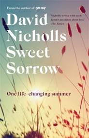 Sweet Sorrow - David Nicholls, Hodder & Stoughton