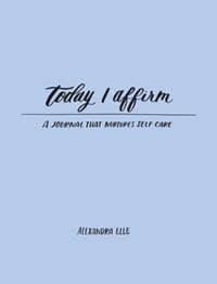Today I Affirm - Alexandra Elle, Andrews McMeel Publishing 1