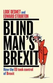 Blind Mans Brexit - Edward Stourton, Lode Desmet, Simon & Schuster 1