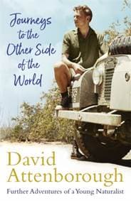 Journeys to the Other Side of the World - David Attenborough, Two Roads