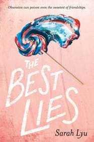 The Best Lies - Sarah Lyu, Simon Pulse 1