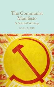 The Communist Manifesto & Selected Writings - autor neuvedený