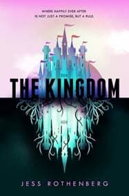 The Kingdom - Jess Rothenberg, Macmillan Children's Books 1