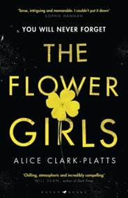 The Flower Girls - Alice Clark-Platts, Bloomsbury Publishing 1