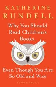 Why You Should Read Childrens Books Even Though You Are So Old and Wise - autor neuvedený 1