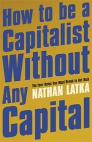 How to Be a Capitalist Without Any Capital - autor neuvedený