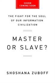The Age of Surveillance Capitalism - Shoshana Zuboff, PublicAffairs