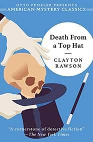 Death from a Top Hat - Clayton Rawson, Otto Penzler, Penzler Publishers 1