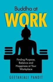 Buddha at Work: Finding Purpose, Balance and Happiness at Your Workplace - autor neuvedený 1