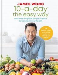10-a-Day the Easy Way - James Wong, Mitchell Beazley