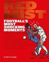 Red Mist in Football - Phil Cartwright, Hardie Grant 1