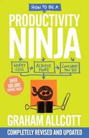 How to be a Productivity Ninja - Graham Allcott, Icon Books 1