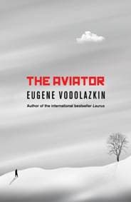The Aviator - Eugene Vodolazkin, Oneworld Publications 1
