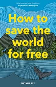 How to Save the World For Free - autor neuvedený
