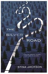 The Silver Road - Stina Jackson, Atlantic Books 1