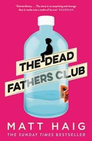 The Dead Fathers Club - Matt Haig, Canongate Books