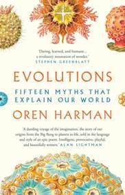 Evolutions Fifteen Myths That Explain Our World - Oren Harman, Head of Zeus 1