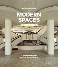 Modern Spaces: A Subjective Atlas of 20th-Century Interiors - Nicolas Grospierre, Prestel 1