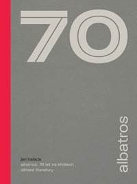 Albatros: 70 let na křídlech dětské literatury - Jan Halada 1