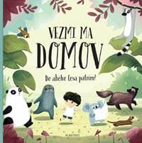 Vezmi ma domov: Do akého lesa patrím? - Pavla Hanáčková 1