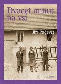 Dvacet minut na vsi - Jiří Padevět 1